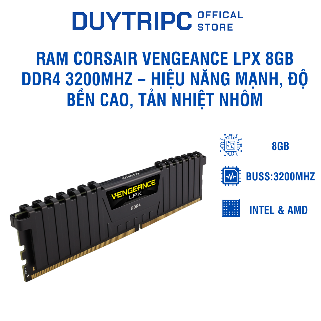 RAM Corsair Vengeance LPX 8GB DDR4 3200MHz – Hiệu năng mạnh, độ bền cao, tản nhiệt nhôm